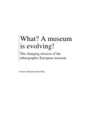 What? A museum is evolving!