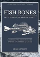 Fish bones: small remains, enormous potential