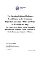The Decision-Making of Refugees from Ukraine under Temporary Protection Schemes – Where Did They Go in Europe and Why?