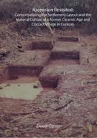 Ascension Revisited: Contextualizing the Settlement Layout and the Material Culture of a Former Ceramic Age and Contact Village in Curaçao