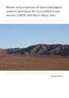 Review and comparison of bioarchaeological research techniques for mummified human remains (100 BC-650 AD) in Nazca, Peru