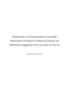 Virtual Reality as a Promising Path to Closure after Bereavement: An Analysis of Immersion, Presence and Multisensory Engagement in the Case Study of I Met You