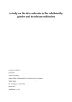 A study on the determinants in the relationship: gender and healthcare utilisation