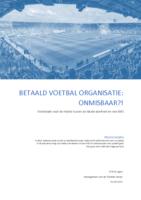 Betaald Voetbal Organisatie: Onmisbaar?!