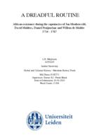 A dreadful routine: African resistance during the captaincies of Jan Menkenveld, David Mulders, Daniel Pruijmelaar and Willem de Molder 1754 - 1767