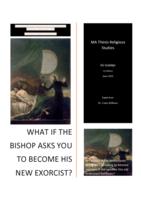 WHAT IF THE  BISHOP ASKS YOU  TO BECOME HIS  NEW EXORCIST?
