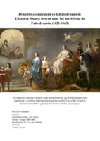Dynastieke strategieën en familiedynamiek: Elizabeth Stuarts streven naar het herstel van de Palts-dynastie (1621-1662)