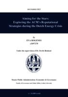 Aiming for the Stars: Exploring the ACM’s Reputational Strategies during the Dutch Energy Crisis
