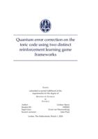 Quantum error correction on the toric code using two distinct reinforcement learning game frameworks