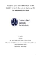 Imagining Syria: National Identity in Khalid Khalifa's Novels No  Knives in the Kitchens of This City and Death Is Hard Work