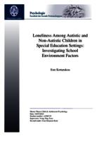 Loneliness Among Autistic and Non-Autistic Children in Special Education Settings: Investigating School Environment Factors