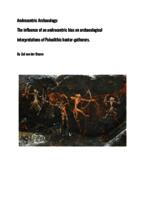 Androcentric Archaeology:  The influence of an androcentric bias on archaeological interpretations of Paleolithic hunter-gatherers.