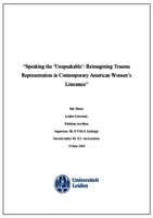 “Speaking the ‘Unspeakable’: Reimagining Trauma Representation in Contemporary American Women’s Literature”