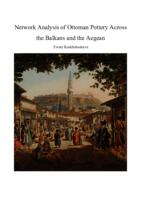 Network Analysis of Ottoman Pottery Across the Balkans and the Aegean