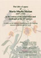 The Life & Legacy of Maria Sibylla Merian (1647-1717) in the context of the social issues and challenges of the 21st century