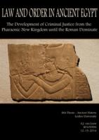 Law and Order in Ancient Egypt. The Development of Criminal Justice ...